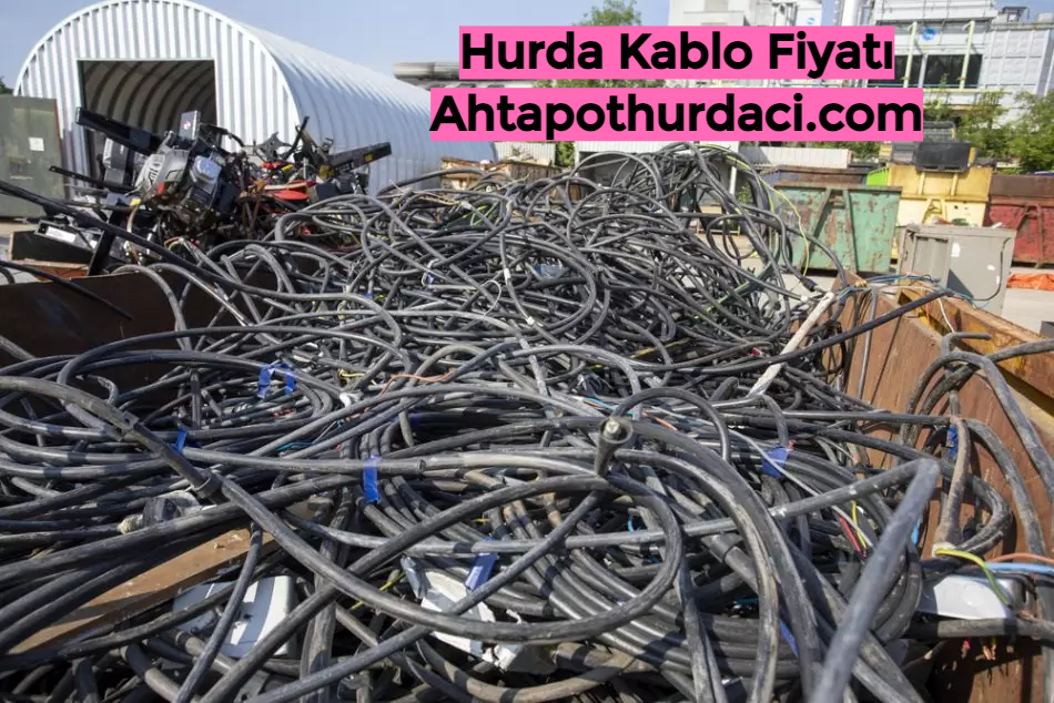 Hurda Kablo Fiyatı