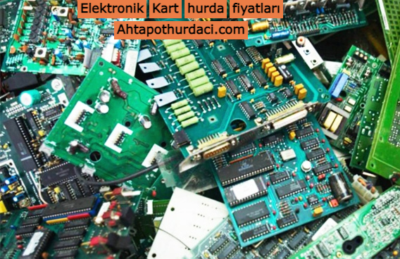 Elektronik Kart hurda fiyatları