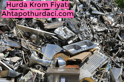 Hurda Krom Fiyatı